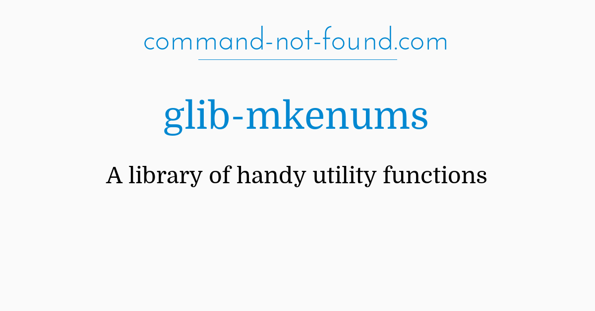 Fail to detect host tool (glib-mkenums or any other) · Issue #1288