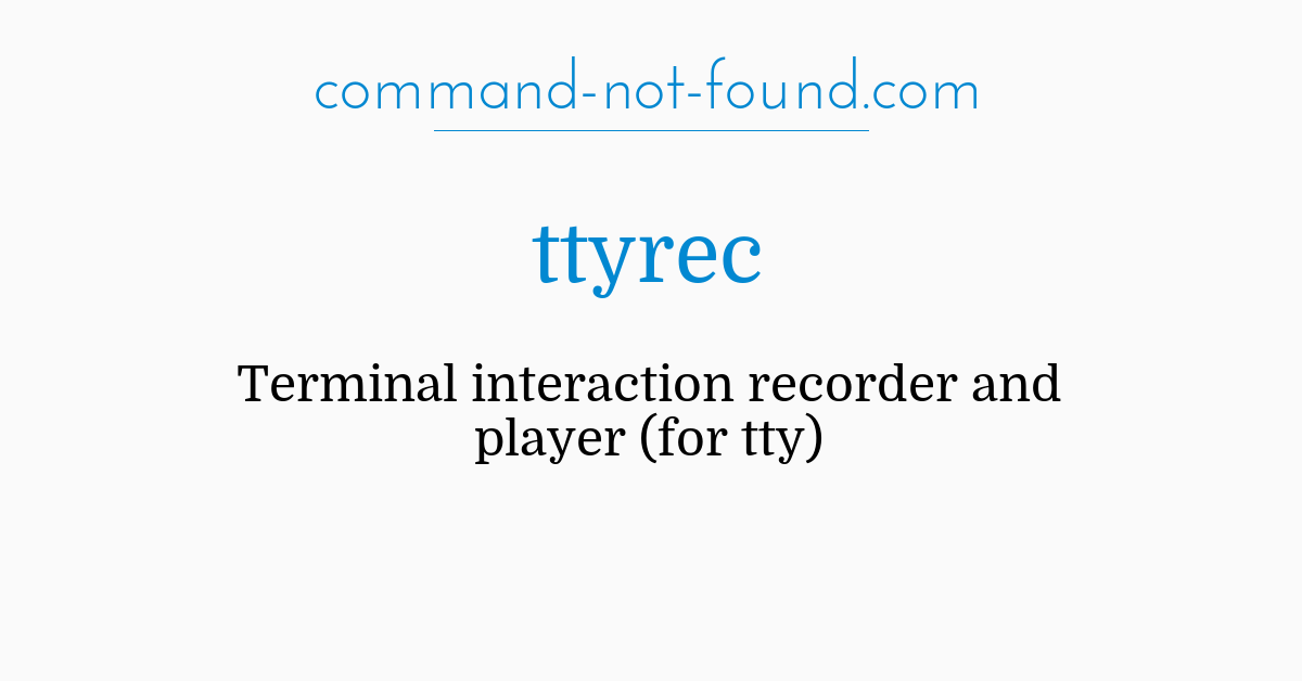 Command Not Found Com Ttyrec